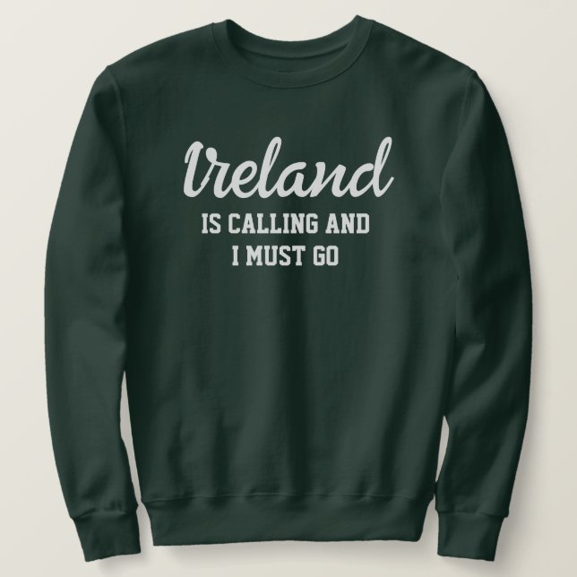 Irland säger att jag måste åka lång ärmad tröja (Design framsida)