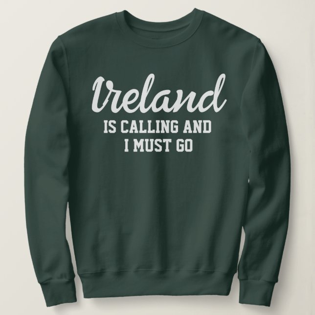 Irland säger att jag måste åka t shirt (Design framsida)