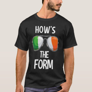 Irland St Patricks Day-fest Irish Howu2019s The T Shirt