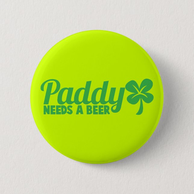 IRLÄNDARE behöver en öl! St patricks Knapp (Framsida)