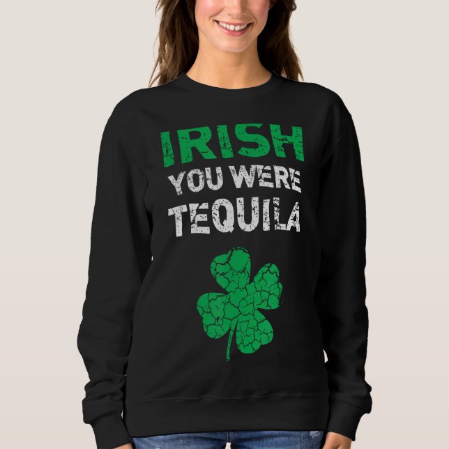Irländare du var Tequila Funny St. Saint patrick D T Shirt (Framsida)