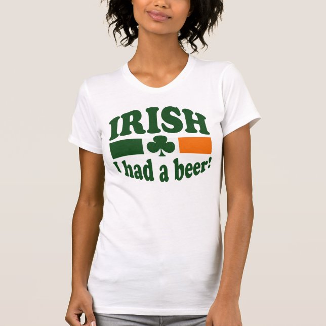 Irländare hade jag en öl t shirt (Framsida)