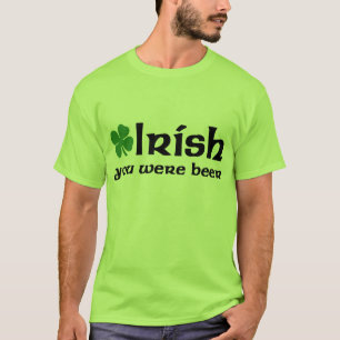 Irländare var du ölt-skjortan tee