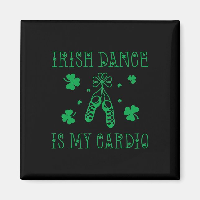 Irländsk Dans Är Min Kondition St Patricks Dag  Magnet (Framsidan)
