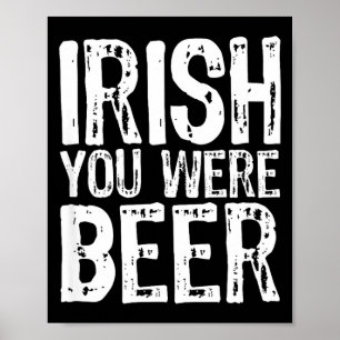 Irlandsk Du Var Öl Rolig St. Patricks Dag Poster