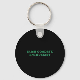 Irländsk hejdå-enthusiast rolig citat st patrick nyckelring