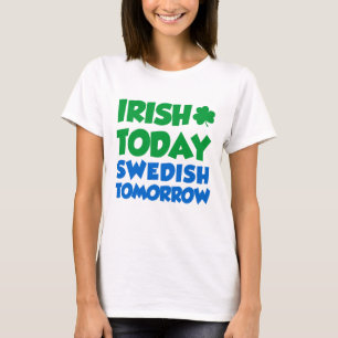 Irländsk i dag Svensk i morgon T-shirt