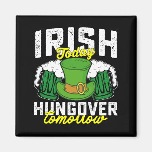 Irländsk idag bakfull imorgon rolig St Patrick's Magnet