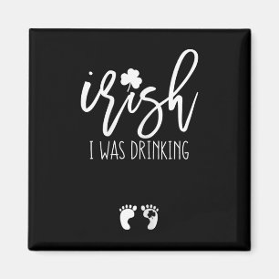 Irländsk Jag drack rolig St Patricks Day Gravid Magnet