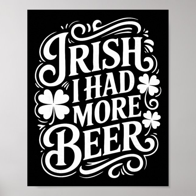 Irländsk Jag Hadd Mer Öl Rolig St Patricks Day _1  Poster (Framsidan)