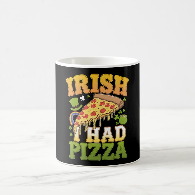 Irländsk jag hade pizza rolig St. Patrick's Day-äl Kaffemugg (Center)