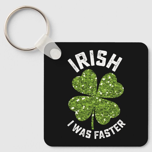 Irländsk Jag Var Snabbare Löpning Springa St Patri Nyckelring (Framsida)