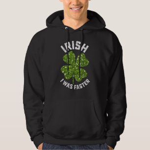Irländsk Jag Var Snabbare Springande Kör St Patric Hoodie
