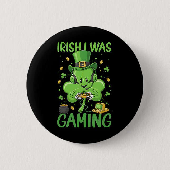 Irländsk jag var spelande St Patricks Day Gamer Po Knapp (Framsida)