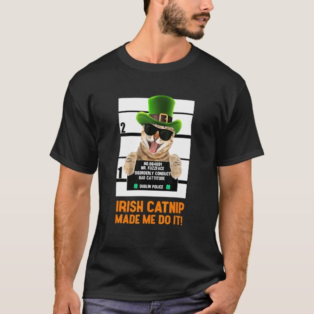 Irländsk Kattmynta Fick Mig Att Göra Det T Shirt (Framsida)