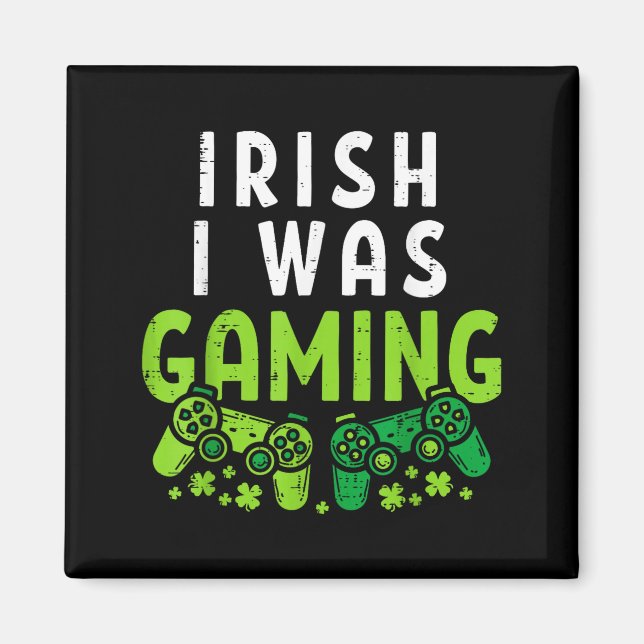Irländsk var jag spelade rolig St Patricks Day Gam Magnet (Framsidan)
