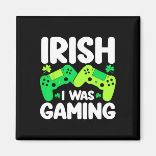 Irländsk var jag spelade rolig St Patricks Day Gam Magnet