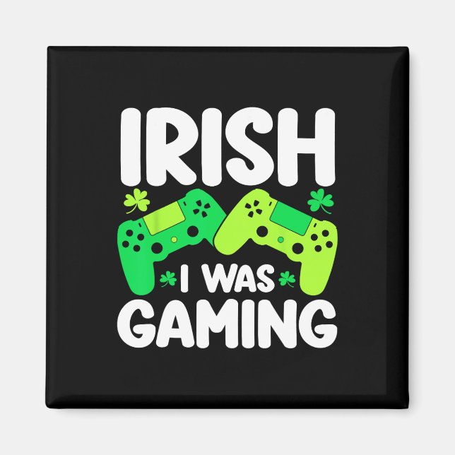 Irländsk var jag spelade rolig St Patricks Day Gam Magnet (Framsidan)