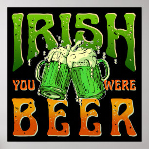 IRLÄNDSKA ATT DU VAR FÄRDIG DRICK I IRLAND POSTER