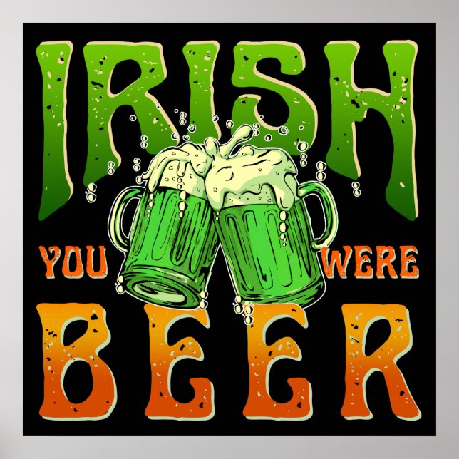 IRLÄNDSKA ATT DU VAR FÄRDIG DRICK I IRLAND POSTER (Framsidan)