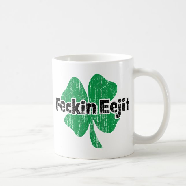 Irländska Feckin Eejit Kaffemugg (Höger)