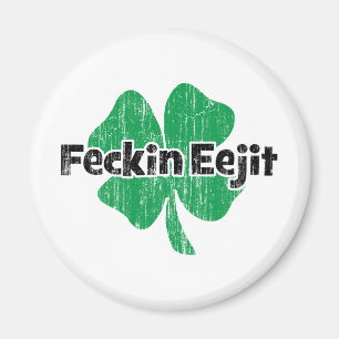 Irländska Feckin Eejit Magnet