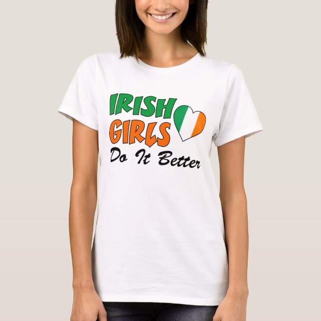 Irländska flickor gör det bättre t-shirt (Framsida)