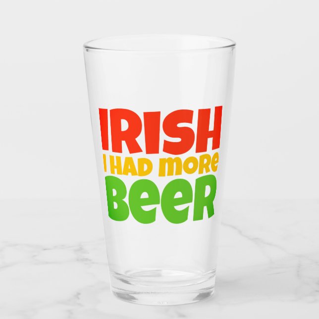 Irländska Jag Hadde Mer Öl Glas Tumbler (Framsida)