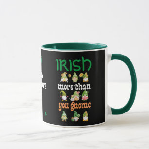 IRLÄNDSKA MER ÄN DU HAR St patricks day Mugg
