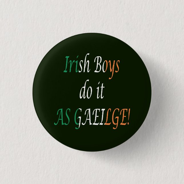 Irländska pojkar gör det som gaeilge pbcn knapp (Framsida)