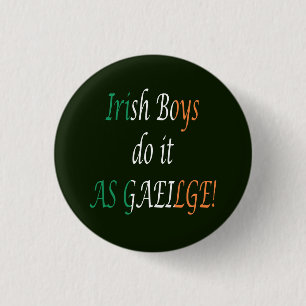 Irländska pojkar gör det som gaeilge pbcn knapp