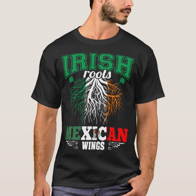 Irländska rötter Mexikanska Vinge St patricks day T Shirt (Framsida)