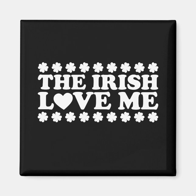 Irlandskan älskar mig Shamrock St Patrick's Day Re Magnet (Framsidan)