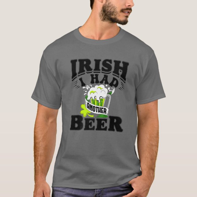 Irländskt jag hade en annan öl som drack St. Patri T Shirt (Framsida)