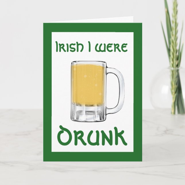 Irländskt jag var full av St. Patrick's Day Card Kort (Framsida)