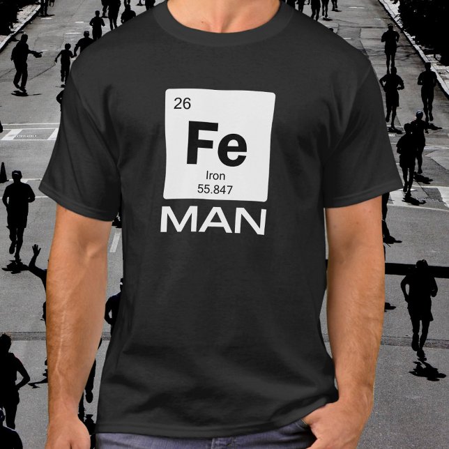 Iron Man | Periodiska systemet kemiskt tecken T Shirt (Available in multiple sizes, colors and types of apparel. 
)