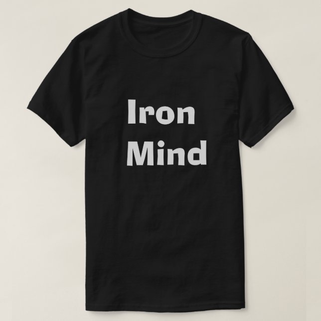 Iron Mind T-Shirt - Manlig Mental Styrka (Design framsida)