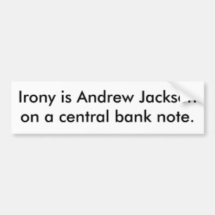 Ironi är Andrew Jackson på en centralbanknote. Bildekal