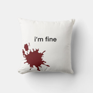 Ironi Mörk humor Jag mår bra Minimalistisk Blodstä Kudde