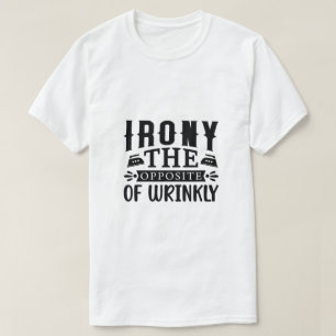 Ironi Motsatsen till Rynkad Konstnärlig T Shirt