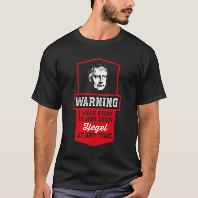 Ironic Hegel Mode design for Philosophy Enthus i T Shirt (Framsida)