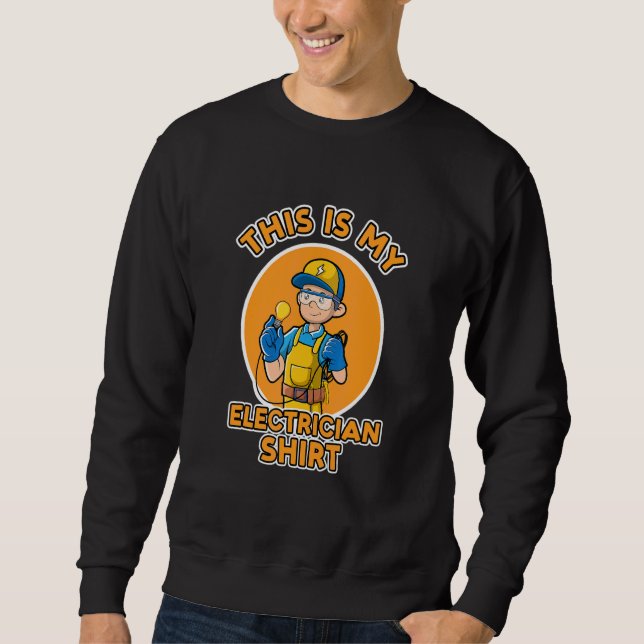Ironic Say Electro Worker Electrician Ingenjör Lång Ärmad Tröja (Framsida)