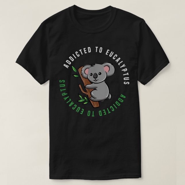 Ironic Say Eucalyptus Australian Koala Bear T Shirt (Design framsida)