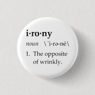 Ironidefinition motsatsen av Wrinkly Knapp