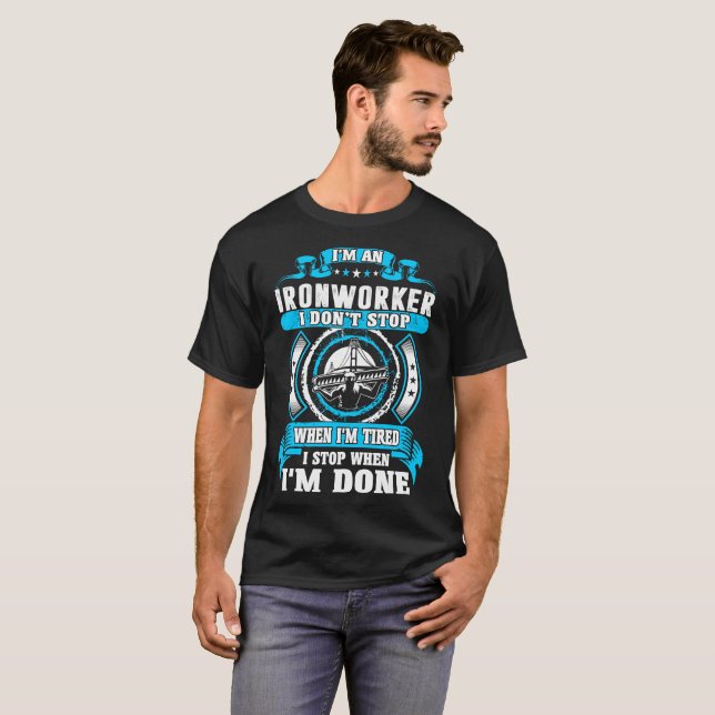 Ironworkeren gör inte det trött stoppet när den tee shirt (Hel framsida)