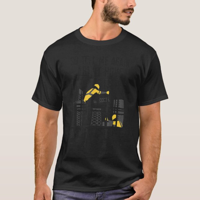 Ironworkers apprecision Ironwork Ironworking T Shirt (Framsida)