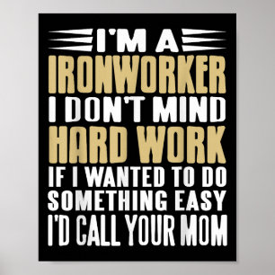 Ironworking I Mind Tuff Jobs Bold Line Poster