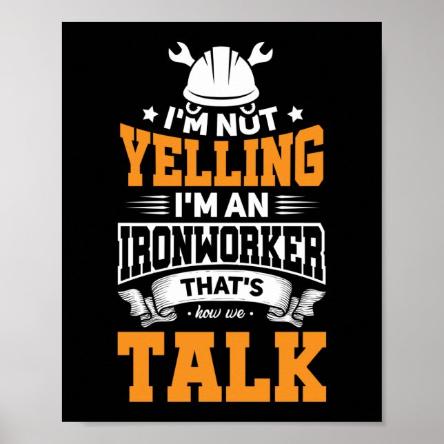 Ironworking Yelling Construction Welder Gift Idea Poster (Framsidan)