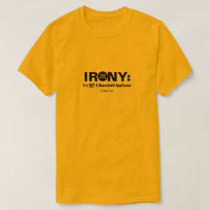 Irony - A MisterP Shirt Tee