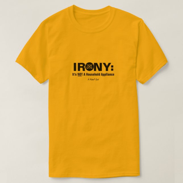 Irony - A MisterP Shirt Tee (Design framsida)